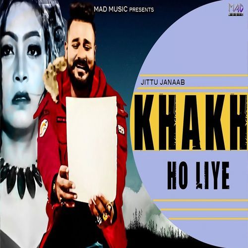 Khakh Ho Liye Jittu Janaab MP3 Download