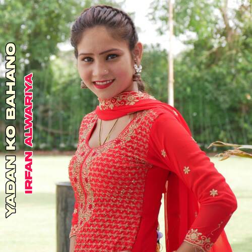 Yadan Ko Bahano Irfan Alwariya MP3 Download
