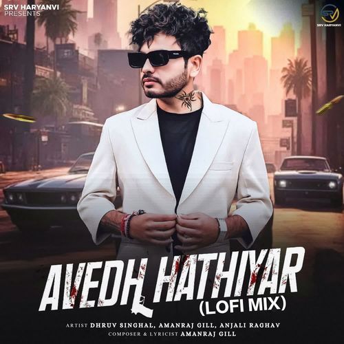 AVEDH Hathiyar Lofi Mix Dhruv Singhal MP3 Download