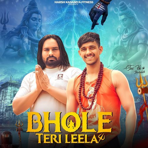 Bhole Teri Leela Harsh Prajapati MP3 Download