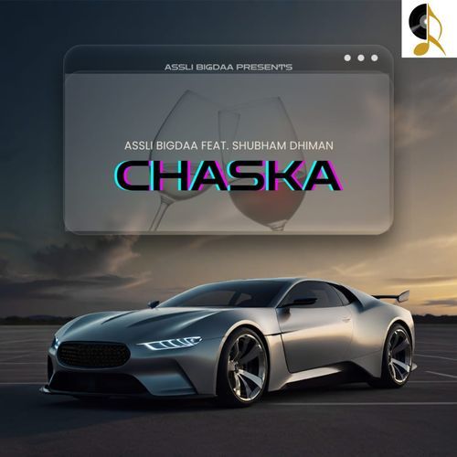 Chaska Asli Bigdaa MP3 Download