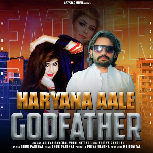 Haryana Aale Godfather Aditya Panchal MP3 Download