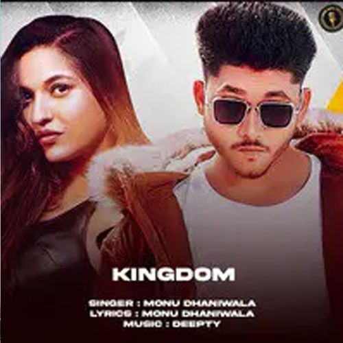 Kingdom Monu Dhaniwala MP3 Download