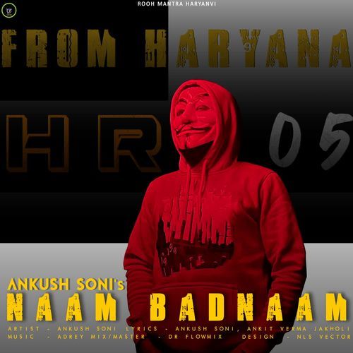 Naam Badnaam Ankush Soni MP3 Download