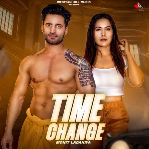 Time Chnage Mohit Ladaniya MP3 Download