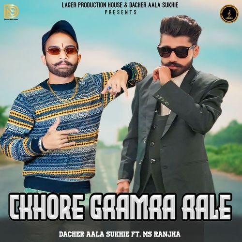 Chhore Gaamaa Aale Dacher Aala Sukhie MP3 Download