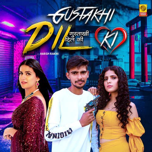 Gustakhi Dil Ki Harsh Rakhi MP3 Download