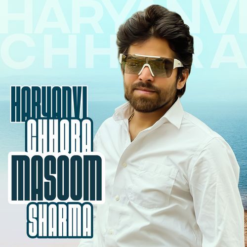 Haryanvi Chhora Masoom Sharma Ashu Twinkle MP3 Download