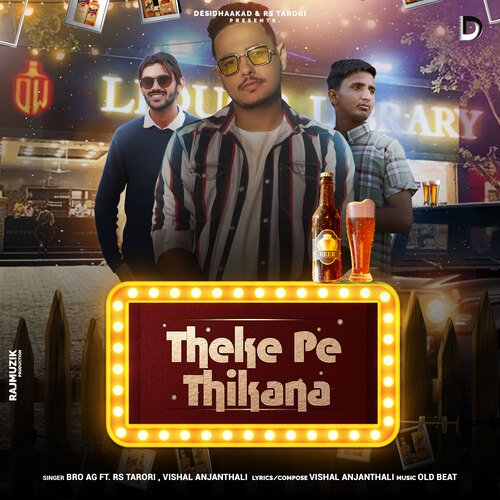 Theke Pe Thikana Bro AG MP3 Download
