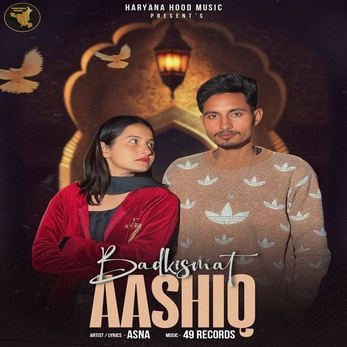 Badkismat aashiq Asna MP3 Download