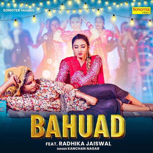 Bahuad (feat. Radhika Jaiswal) Kanchan Nagar MP3 Download