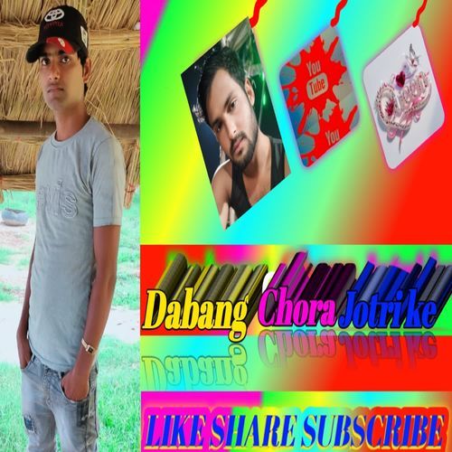 Dabang Chora Jotri ke Ninna Saugan MP3 Download