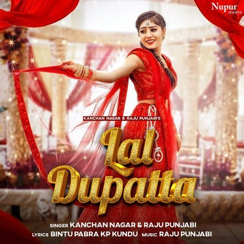 Lal Dupatta Kanchan Nagar MP3 Download