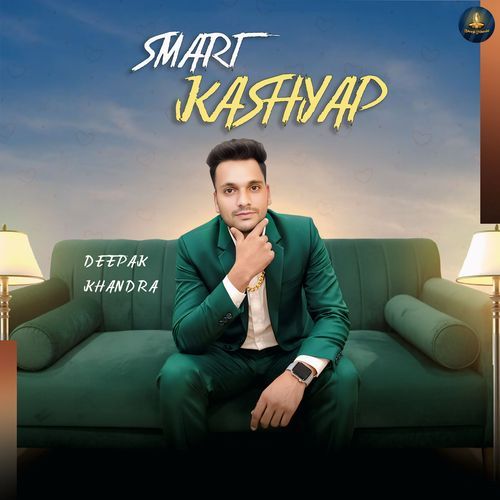 Smart Kashyap Deepak Khandra MP3 Download