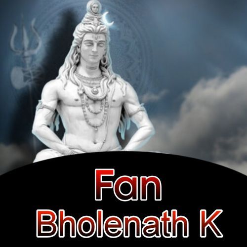 Fan Bholenath K Ajay Sharma MP3 Download