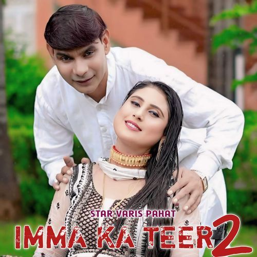 Imma Ka Teer 2 Star Varis Pahat MP3 Download