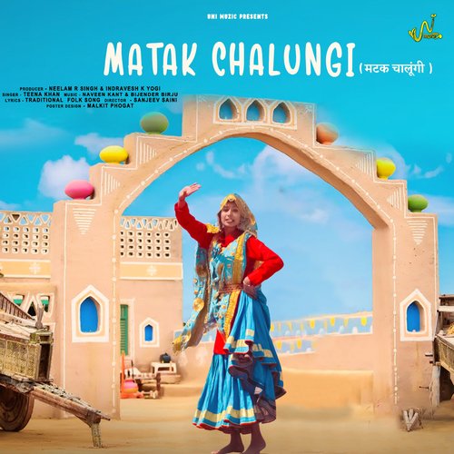 Matak Chalungi Teena Khan MP3 Download