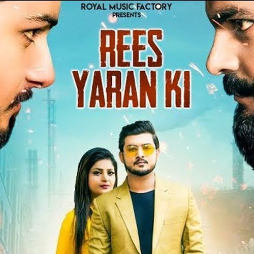 Rees Yaran Ki Mukhiya G MP3 Download