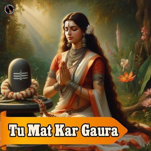 Tu Mat Kar Gaura Subhash Foji MP3 Download