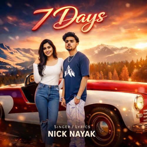 7 Days Nick Nayak MP3 Download