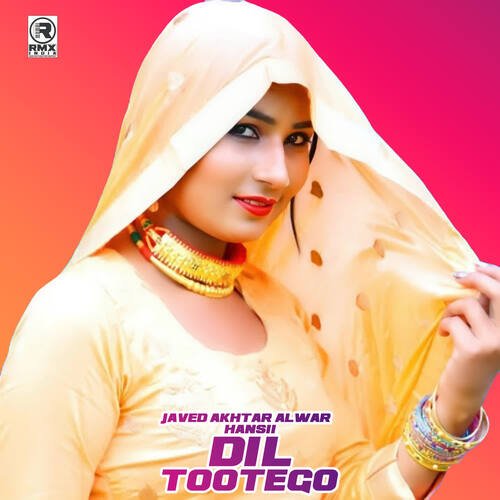 Dil Tootego Javed Akhtar Alwar MP3 Download