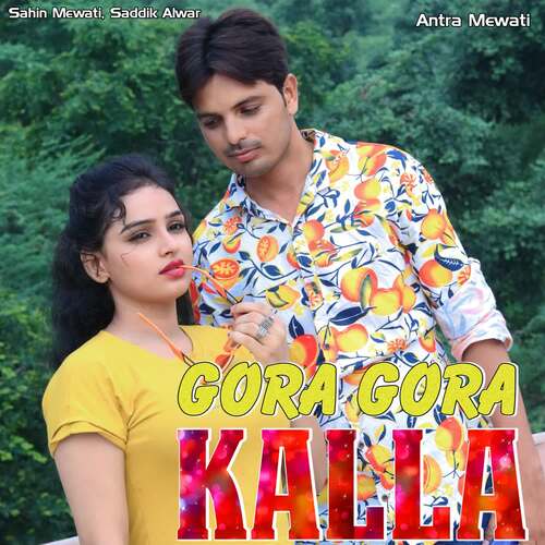 Gora Gora Kalla Sahin Mewati MP3 Download