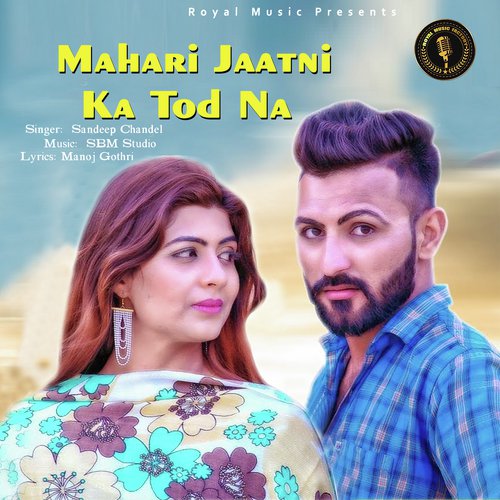 Mahari Jaatni Ka Tod Na Sandeep Chandel MP3 Download