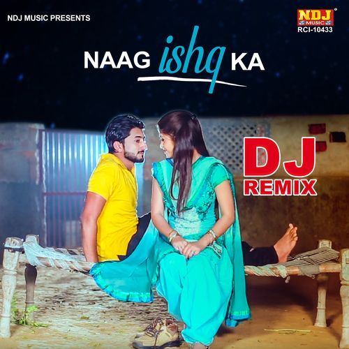Naag Ishq Ka (DJ Remix) Mukesh Foji MP3 Download