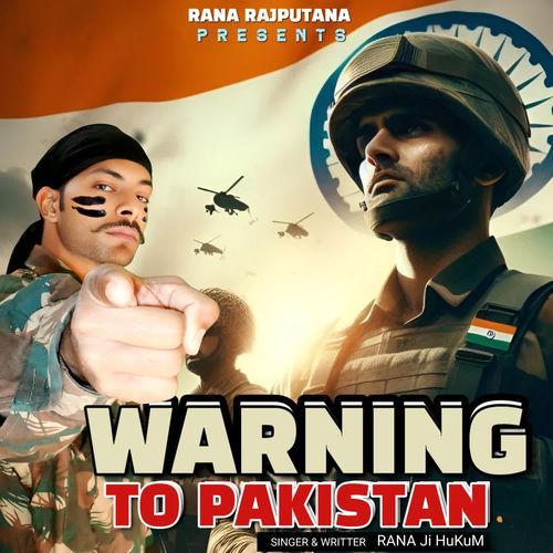 Warning To Pakistan RANA Ji HuKuM MP3 Download