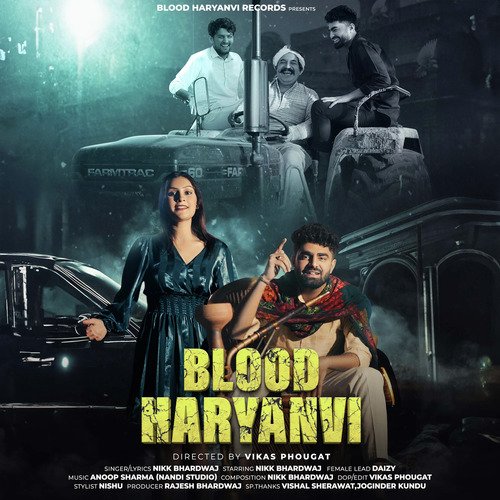 Blood Haryanvi Nikk Bhardwaj MP3 Download
