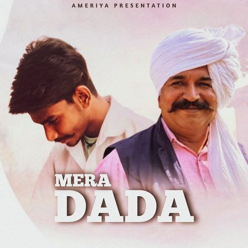 Mera Dada Ameriya Official MP3 Download