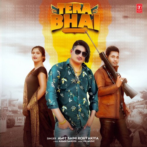 Tera Bhai Amit Saini Rohtakiya MP3 Download