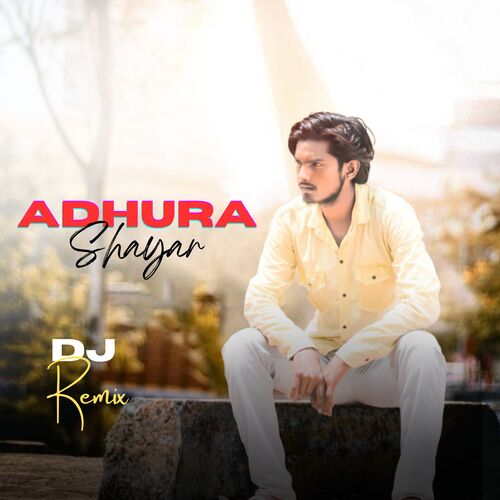 Adhura Shayar (Dj Remix) Shyam Rangeela MP3 Download