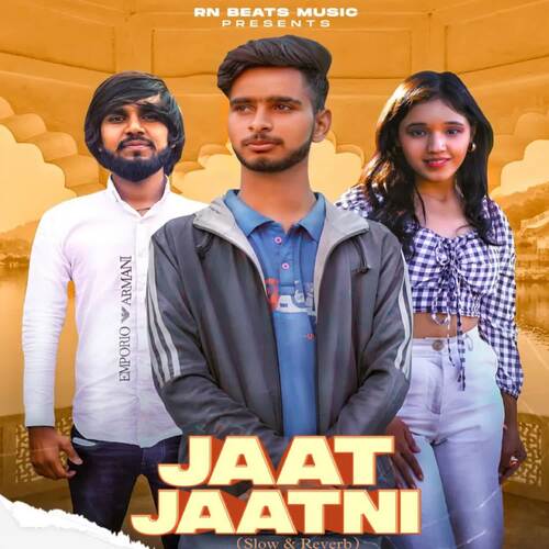 Jaat Jaatni (Slow & Reverb) Harsh Nain MP3 Download