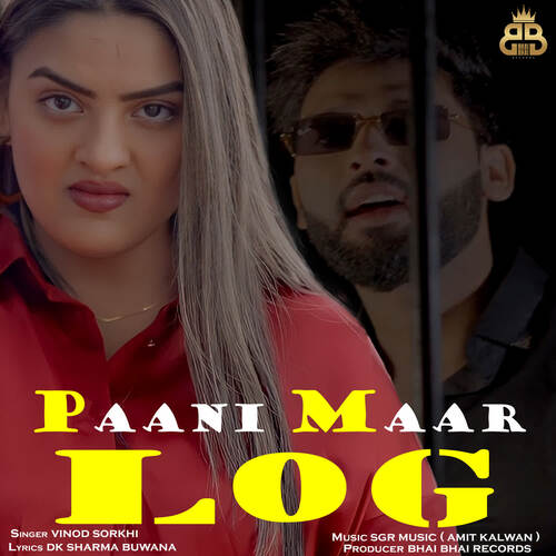 Paani Maar Log Vinod Sorkhi MP3 Download