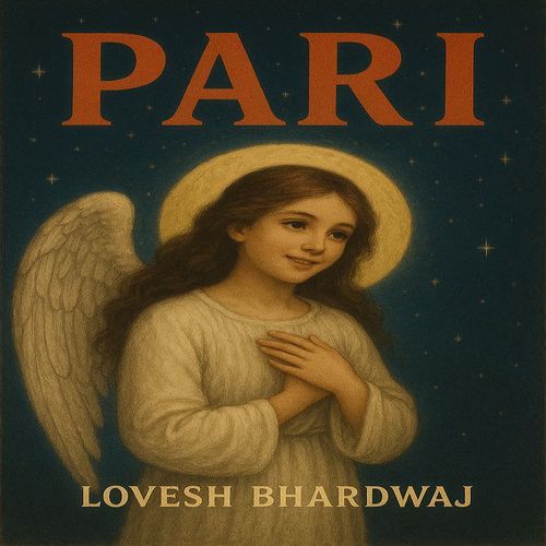 Pari Lovesh Bhardwaj MP3 Download
