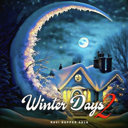 Winter Days 2 Ravi Rapper Aala MP3 Download