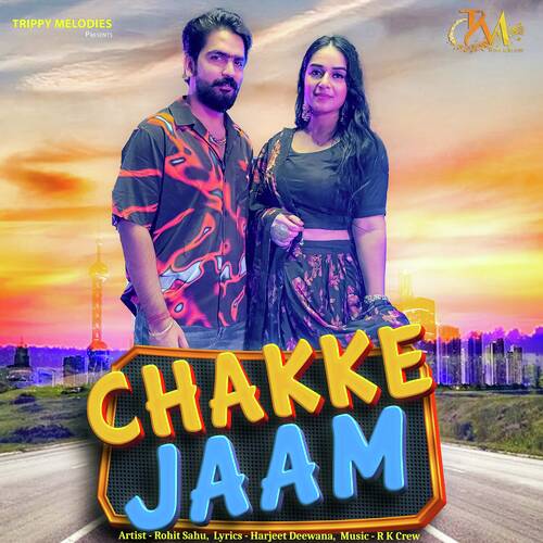 Chakke Jaam Rohit Sahu MP3 Download