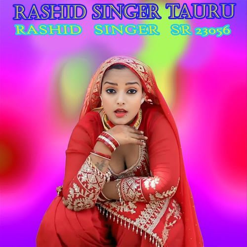RASHID SINGER SR 23056 Rashid Singer Tauru MP3 Download