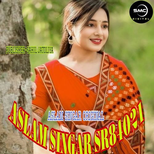ASLAM SINGAR SR84021 ASLAM SINGAR ORIGINAL MP3 Download