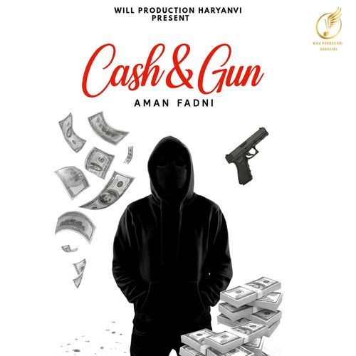 Cash & Gun Aman Fadni MP3 Download