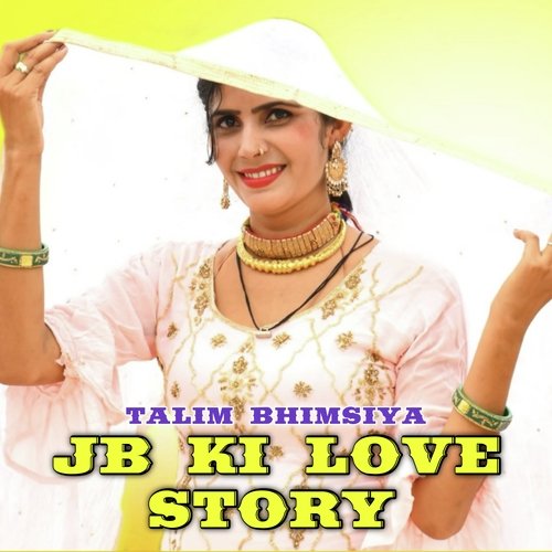JB Ki Love Story Sakir Singer Mewati MP3 Download