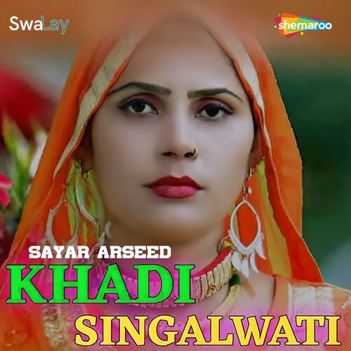 Khadi Singalwati Sayar Arseed MP3 Download