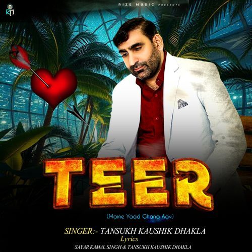 Teer Tansukh Kaushik Dhakla MP3 Download