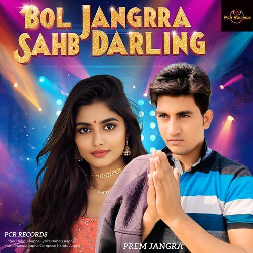 Bol Jangra Sahb Darling Nandu Aapna MP3 Download