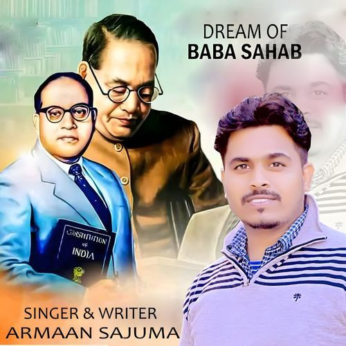 DREAM OF BABA SAHAB Armaan Sajuma MP3 Download