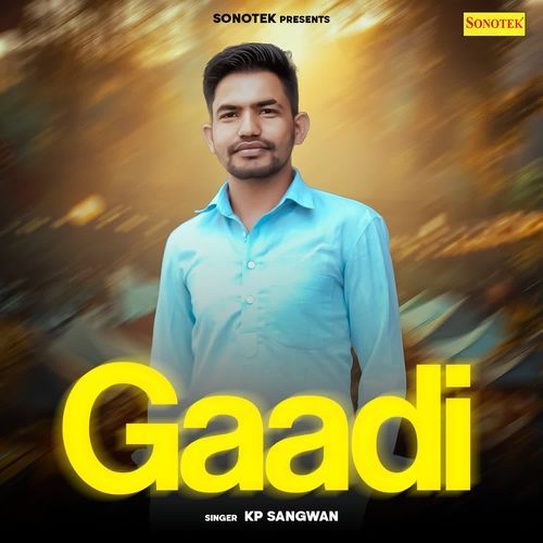 Gaadi Kp Sangwan MP3 Download
