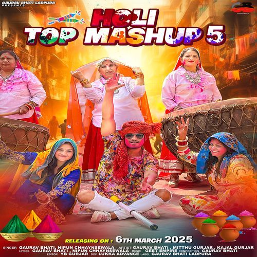 Holi Top Mashup 5 (Feat. Gaurav Bhati,Mithu Gurjar,Kajal Gurjar) Gaurav Bhati MP3 Download