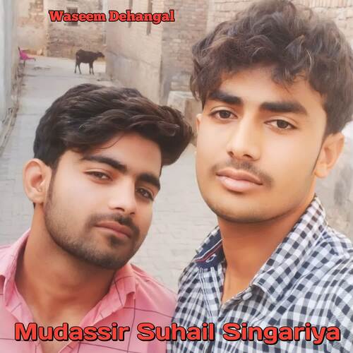 Mudassir Suhail Singariya Munaf khan MP3 Download