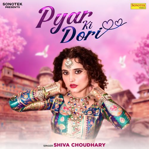 Pyaar Ki Dori Shiva Choudhary MP3 Download